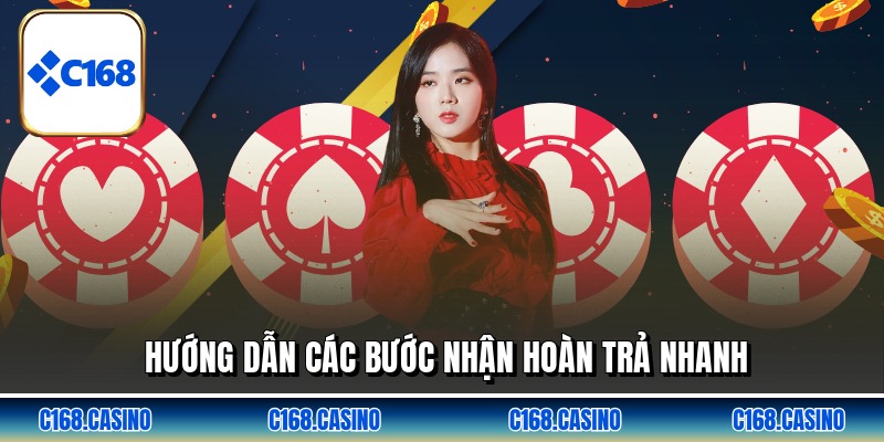 Hướng dẫn các bước nhận hoàn trả nhanh